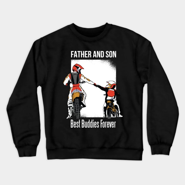 Father and Son, Best Buddies Forever Crewneck Sweatshirt by ShirtsBarn